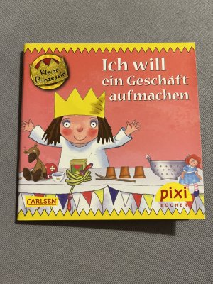 Kleine Prinzessin - Ich will ein Geschäft aufmachen