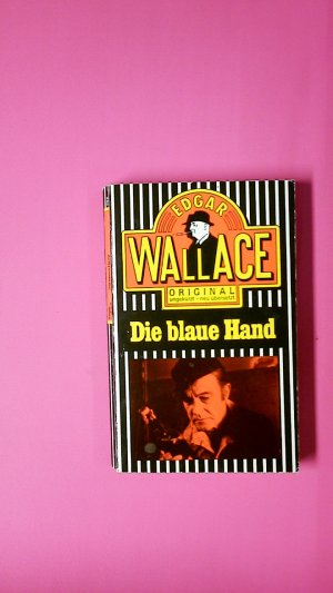 gebrauchtes Buch – Edgar Wallace – DIE BLAUE HAND.