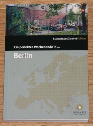 gebrauchtes Buch – Bramigk, Nicola (Texte) und Katharina Gossow  – Ein perfektes Wochenende in ... Berlin.