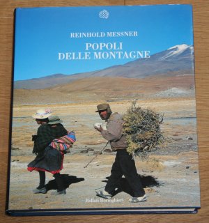 Popoli delle montagne. Fotografie e incontri. Nuova cultura 91. Signatur vom Autor im Vorsatz.