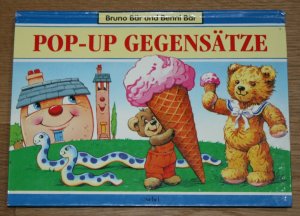 gebrauchtes Buch – Patience, John  – Pop-up Gegensätze. Bruno Bär und Beppo Bär.