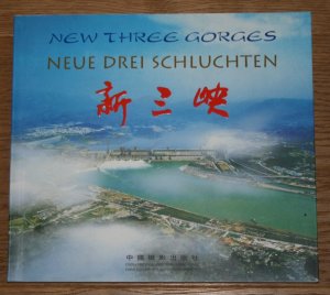 Neue drei Schluchten. New Three Gorges.