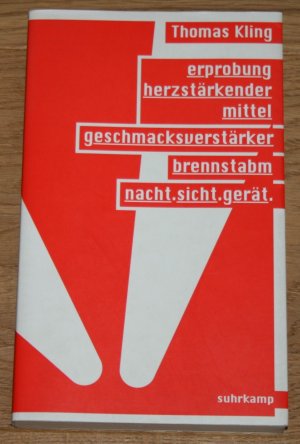 Erprobung herzstärkender Mittel, Geschmacksverstärker, Brennstabm, Nacht.Sicht.Gerät. Ausgewählte Gedichte 1981 - 1993.