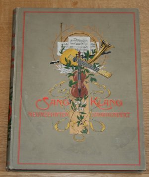 Sang und Klang im Neunzehnten Jahrhundert. Ernstes und Heiteres aus dem Reiche der Töne. Mit einer historischen Einleitung von Hans Merian.