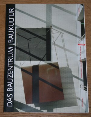 gebrauchtes Buch – Das Bauzentrum / Baukultur 11/2001. Fachzeitschrift für Architekten und Bauingenieure.