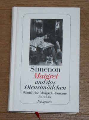 gebrauchtes Buch – Simenon, Georges und Hainer Kober  – Maigret und das Dienstmädchen: Sämtliche Maigret-Romane - Band 25.