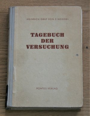 antiquarisches Buch – Einsiedel, Heinrich Graf von – Tagebuch der Versuchung.