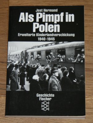 gebrauchtes Buch – Jost Hermand – Als Pimpf in Polen. Erweiterte Kinderlandverschickung 1940 - 1945. [Fischer 11321: Geschichte: Die Zeit des Nationalsozialismus]