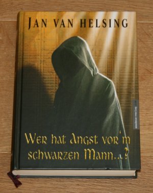 gebrauchtes Buch – Helsing, Jan van – Wer hat Angst vor'm schwarzen Mann ...?