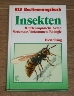 Insekten.Mitteleuropäische Arten. Merkmale, Vorkommen, Biologie. [BLV-Bestimmungsbuch]