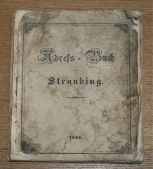 antiquarisches Buch – Schauss, Jakob und Mich – Adress-Buch der Stadt Straubing 1844.