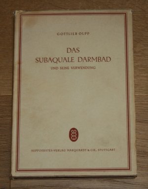 Das subaquale Darmbad und seine Verwendung.