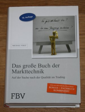 gebrauchtes Buch – Michael Voigt – Das große Buch der Markttechnik. Auf der Suche nach der Qualität im Trading.