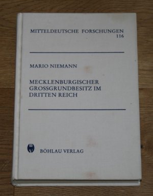 Mecklenburgischer Großgrundbesitz im Dritten Reich: soziale Struktur, wirtschaftliche Stellung und politische Bedeutung. [Mitteldeutsche Forschungen Band […]