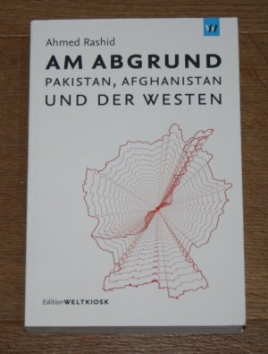 gebrauchtes Buch – Rashid, Ahmed und Henning Hoff – Am Abgrund. Pakistan, Afghanistan und der Westen. [Edition Weltkiosk].