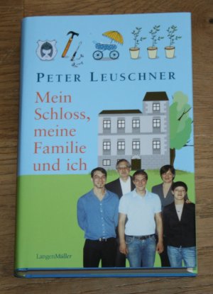 gebrauchtes Buch – Peter Leuschner – Mein Schloss, meine Familie und ich.