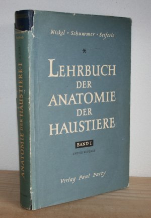 Lehrbuch der Anatomie der Haustiere: Band I - Bewegungsapparat.