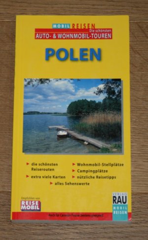 gebrauchtes Buch – Michael Moll – Polen. Die schönsten Reiserouten von Schlesien über Warschau, die Masuren bis Pommern und zur Ostsee. [Rau's Reisebücher, Band 50; Mobil reisen; Reise mobil international].