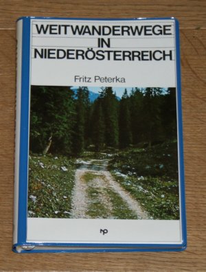 gebrauchtes Buch – Peterka, Fritz und Brigitta Schwaiger – Weitwanderwege in Niederösterreich.