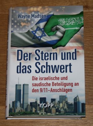 gebrauchtes Buch – Madsen, Wayne und Andreas Model – Der Stern und das Schwert. Die israelische und saudische Beteiligung an den 9/11-Anschlägen.