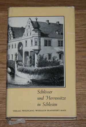 Schlösser und Herrensitze in Schlesien. Nach alten Stichen. [Burgen, Schlösser und Herrensitze, Band 2]