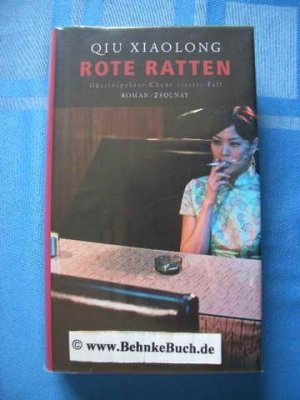 gebrauchtes Buch – Xiaolong Qiu – Rote Ratten : Oberinspektor Chens vierter Fall. Qiu Xiaolong. Aus dem Amerikan. von Susanne Hornfeck.