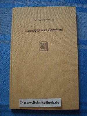 Launegild und Garethinx : ein Beitrag zur Geschichte des germanischen Rechts.