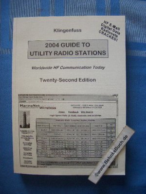 gebrauchtes Buch – Jörg Klingenfuss – 2004 Guide to Utility Radio Stations. Worldwide HF Communication Today.