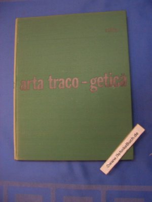 arta traco-geticá. Bibliotheca de Arheologie XIV.