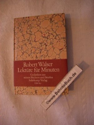 gebrauchtes Buch – Walser, Robert  – Lektüre für Minuten : Gedanken aus seinen Büchern u. Briefen. Robert Walser. Ausw. u. Nachw. von Volker Michels.