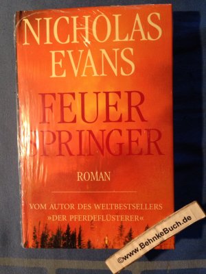 Nicholas Evans: Feuerspringer. Roman.