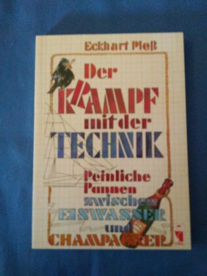 gebrauchtes Buch – Eckhart Pleß – Der K(r)ampf mit der Technik.