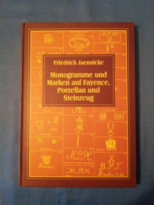 gebrauchtes Buch – Friedrich Jaennicke – Monogramme und Marken auf Fayence, Porzellan und Steingut.