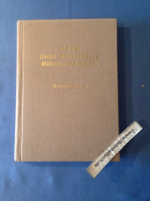 gebrauchtes Buch – Hugo Hayn – Drei erotische Bibliographien.