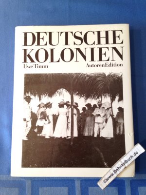 Deutsche Kolonien. Uwe Timm