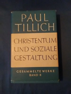 Gesammelte Werke, Bd. 2., Christentum und soziale Gestaltung : Frühe Schriften zum religiösen Sozialismus.