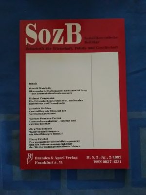 Sozialökonomische Beiträge : SozB ; Zeitschrift für Wirtschaft, Politik und Gesellschaft. Heft 5, 3. Jahrgang, 2/1992.