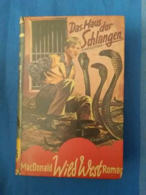 Das Haus der Schlangen.Wild-West- Roman.