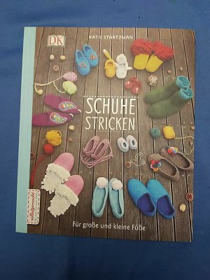 Schuhe stricken : für große und kleine Füße. Fotos Mika Nakanishi. [Übers. Sybille Heppner-Waldschütz] / Selbstgemacht für mich und meine Lieben