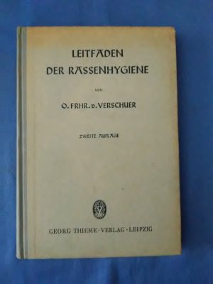 antiquarisches Buch – Verschuer, Otmar von – Leitfaden der Rassenhygiene. Otmar Frh. v. Verschuer.