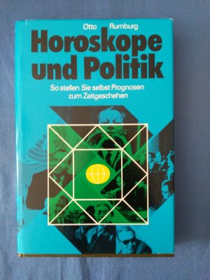 gebrauchtes Buch – Otto Rumburg – Horoskope und Politik : so stellen Sie selbst Prognosen z. Zeitgeschehen.