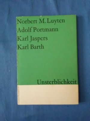 Unsterblichkeit. [Von] Norbert M. Luyten [u.a.]