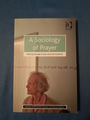 gebrauchtes Buch – Giuseppe Giordan – A Sociology of Prayer (Ashgate AHRC/ESRC Religion and Society)