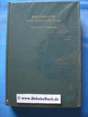 antiquarisches Buch – Moller, Knud O – Rauschgifte und Genussmittel. Aus d. Dän. übers. von Annelies Vogel.