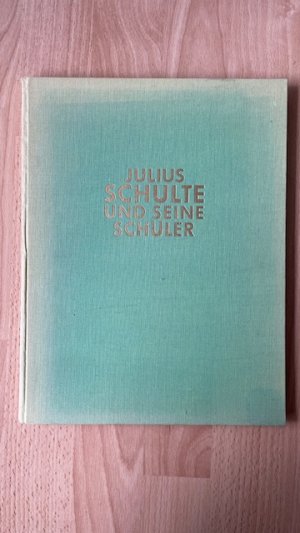 Julius Schulte und seine Schüler