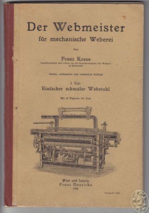 antiquarisches Buch – Franz KRAUS – Der Webmeister für mechanische Weberei.