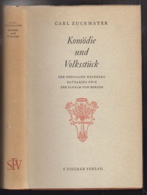 Komödie und Volksstück. Der fröhliche Weinberg. Katharina Knie. Der Schelm von Bergen.