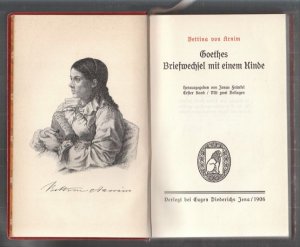 Goethes Briefwechsel mit einem Kinde. Herausgegeben von Jonas Fränkel.