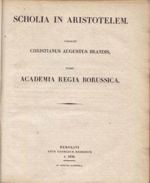 Aristotelis Opera. Collegit Christianus Augustus Brandis. Edidit Academia Regia Borussia.