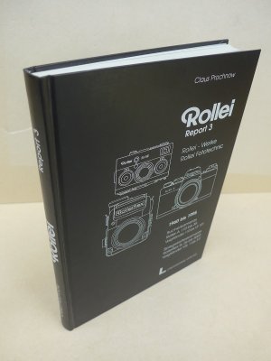 Rollei Report, Bd.3, Rollei-Werke, Rollei Fototechnic 1960 bis 1995.